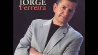 Jorge Ferreira - O Malhao