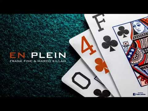 FRANK FINE & MARCO KILLAH - "EN PLEIN" - #OUT4FAME