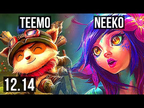 TEEMO vs NEEKO (TOP) | 3.5M mastery, 6/0/2, 300+ games, Dominating | NA Master | 12.14