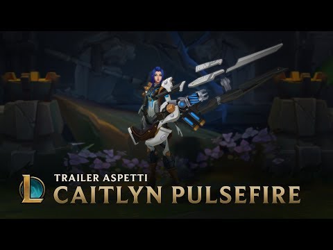 Non un momento da perdere | Trailer aspetto Caitlyn Pulsefire - League of Legends