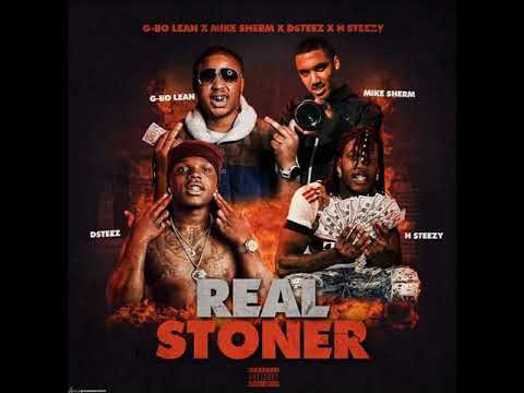 G-Bo Lean - Real Stoner ft. Mike Sherm, Dsteez, & H $teezy (Clean)