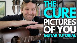 Pictures of You by The Cure Guitar Tutorial - Guitar Lessons with Stuart!