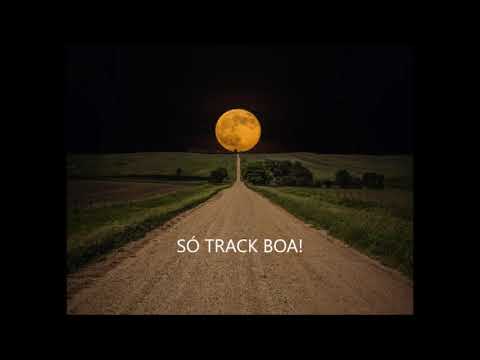 [SET] SÓ TRACK BOA!!!