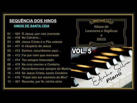 Edinho Piano Vol.5 - Hinos CCB "Santa Ceia"
