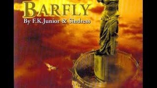 Barfly - by F.K Junior & Sindress (full album)
