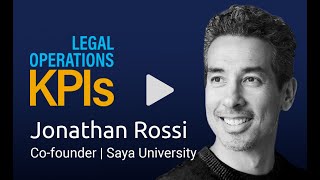 Jonathan Rossi   Legal Operations KPIs   Highlights