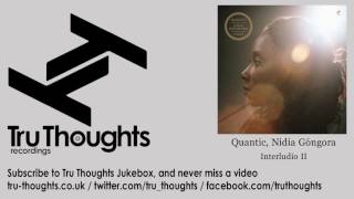 Quantic, Nidia Góngora - Interludio II