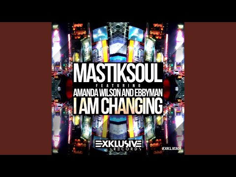 I Am Changing (Original Mix)