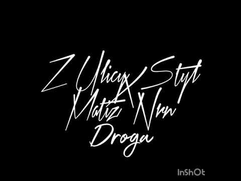 Z ulicy Styl Feat  Matiz Nrn-Droga