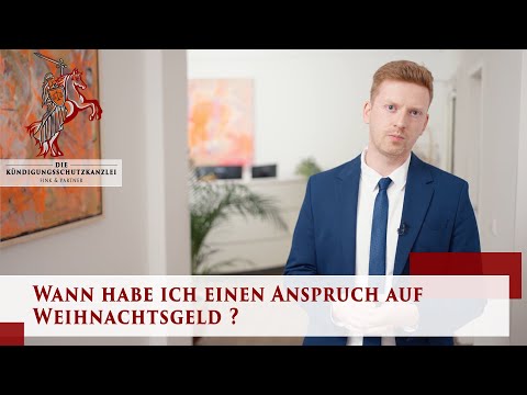 Wann habe ich einen Anspruch auf Weihnachtsgeld ? | Arbeitsrecht | Die Kündigungsschutzkanzlei