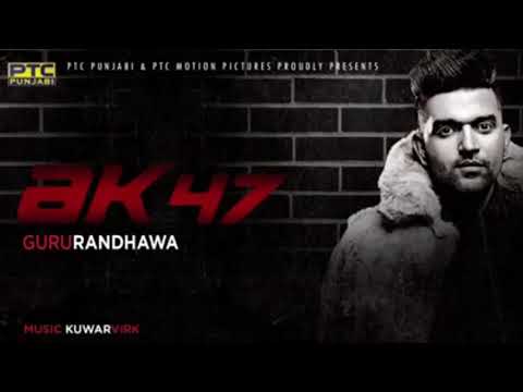 download lagu mp3 mp4 Ak 47 Guru Randhawa, download lagu Ak 47 Guru Randhawa gratis, unduh video klip Ak 47 Guru Randhawa