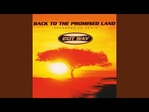 Back To The Promised Land (Progressive Remix)