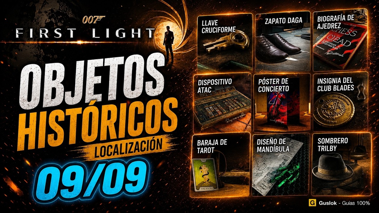 Objetos Históricos Todas las Ubicaciones 100% | 007 First Light