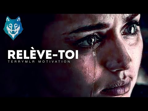 RELÈVE-TOI - Vidéo de Motivation en français