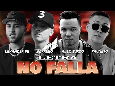 Alex Zurdo - No Falla feat. Pauneto, Borrero & Lexander PR (Letra) CONXSIÓN