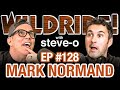 does mark normand have a drinking problem steve o s wild ride 128