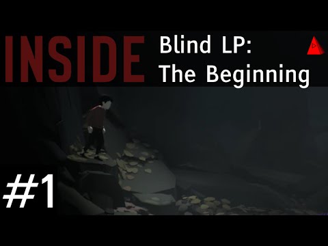 INSIDE (PC) Blind Let's Play - Episode 1 - The Beginning - Gameplay Full Game Walkthrough
