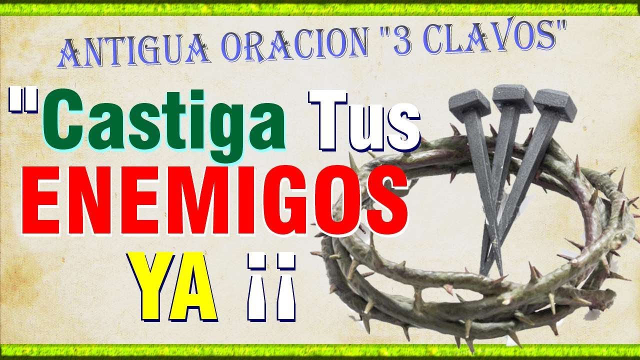 ORACION de los 3 CLAVOS de CRISTO para VENCER ENEMIGOS 🔨🔨🔨