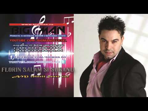 FLORIN SALAM & SUSANU - Am relatii peste tot (AUDIO) HIT