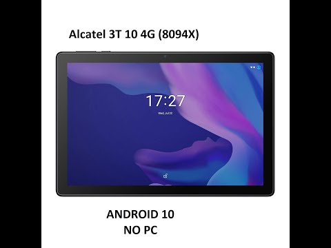 Alcatel 3T 10 4G (8094X) FRP ANDROID 10/ NO PC