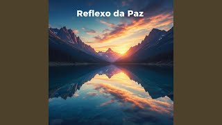 Download lagu Reflexo da Paz mp3