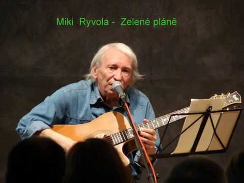 Miki Ryvola - Zelené pláně (Greenfields)