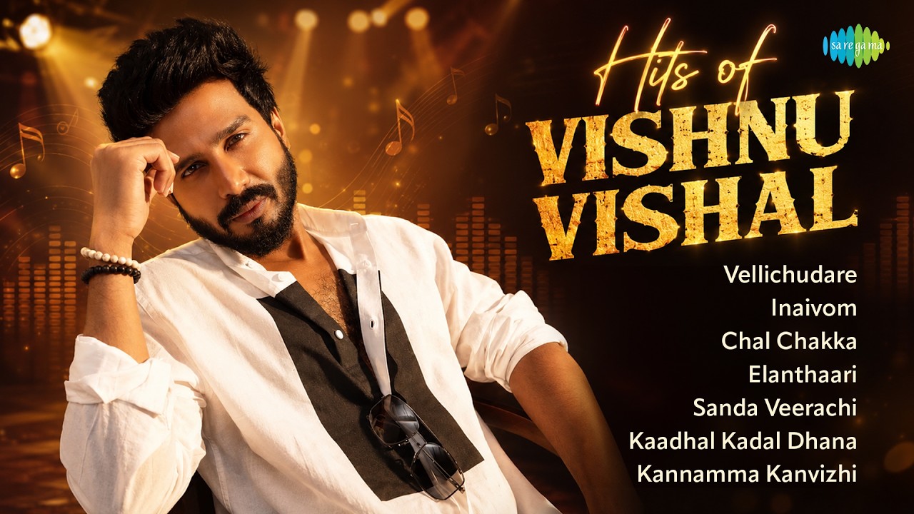 Hits of Vishnu Vishal - Playlist | Vellichudare | Inaivom | Chal Chakka | Elanthaari