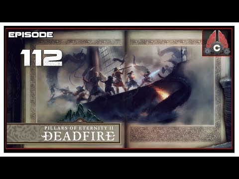 Let's Play Pillars Of Eternity 2: Deadfire (POTD Difficulty) With CohhCarnage - Episode 112