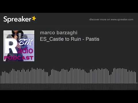 ES_Castle to Ruin - Pastis