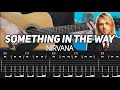 Nirvana - Something In The Way (Guitar lesson with TAB)