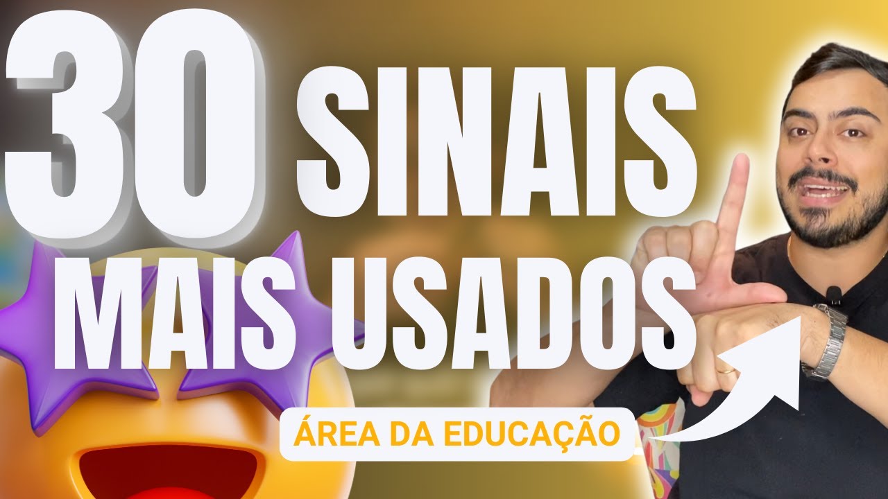 SINAIS MAIS USADOS DA LIBRAS (30 Sinais em Libras) | Área da Educação