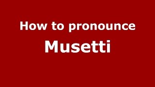 How to pronounce Musetti