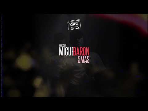 migue barón -5 más . v e r s i o n e s .