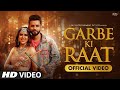 GARBE KI RAAT RAHUL VAIDYA| Garbe Ki Raat | Garbe Ki Raat Rahul Vaidya | Garbe Ki Raat Song