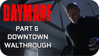 DAYMARE 1998 Part 6 Downtown (Raven) No Commentary Walkthrough (#Daymare1998 )