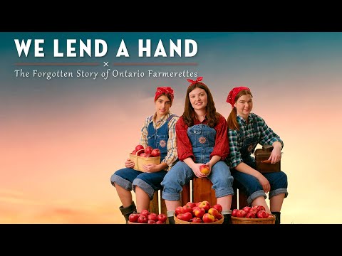 We Lend a Hand - The Forgotten Story of Ontario Farmerettes - Trailer