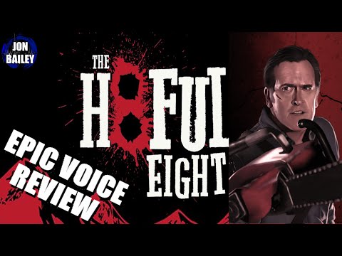 HATEFUL 8 &amp; ASH VS EVIL DEAD (Epic Voice Review)
