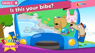 Lesson 4_(B)Is this your bike? - Is this yours? - Cartoon Story - English Education - for kids