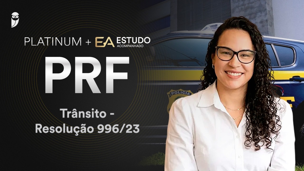 EA PRF - Trânsito - Resolução 996/23 - Prof. Érica Freitas