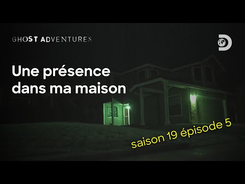 ÈPISODE 5 | Une présence dans ma maison | Ghost Adventures
