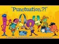 Punctuation song from Grammaropolis - "Punctuation.?!” Punctuation song from Grammaropolis - "Punctuation.?!”