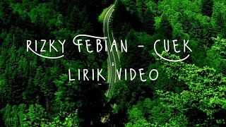 Download lagu Rizky Febian - Cuek #GarisCinta [lirik ] mp3