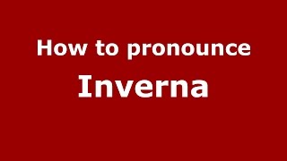 How to pronounce Inverna