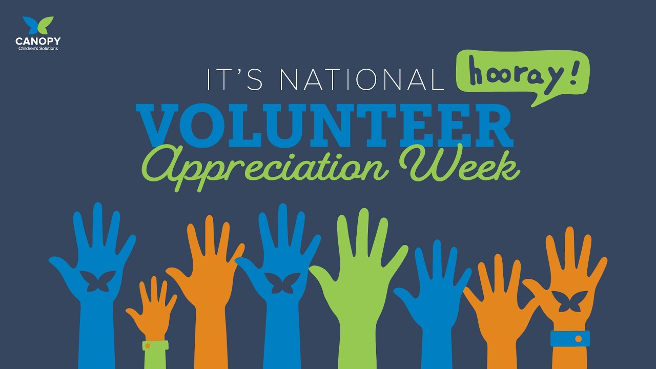 Happy Volunteer Appreciation Week!