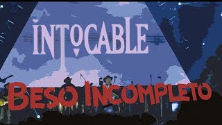 Intocable - Beso Incompleto (Lyric Video)