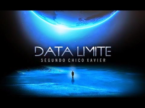 ENTENDENDO o documentário DATA LIMITE segundo CHICO XAVIER