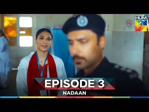 Nadaan Episode 3