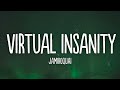 Jamiroquai Virtual Insanity Lyrics
