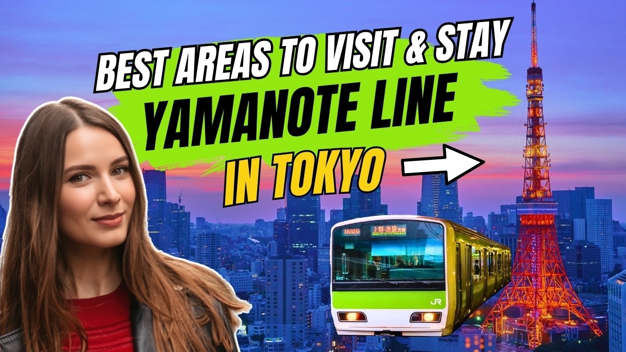 Best Places to Stay in Tokyo 🇯🇵 Yamanote Line Guide