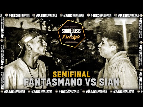 FANTASMANO VS SIAN (SEMIFINAL) // FECHA #2 SOBREDOSIS DE FREESTYLE X RAPSODIA